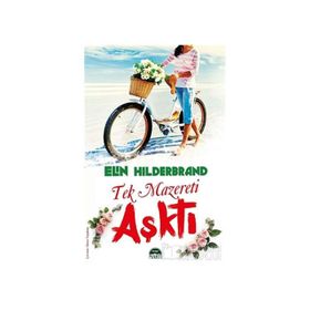 Tek Mazereti Aşktı - Elin Hilderbrand