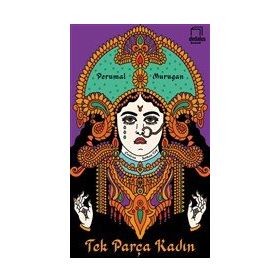 Tek Parça Kadın - Perumal Murugan