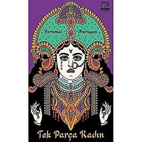 Tek Parça Kadın - Perumal Murugan