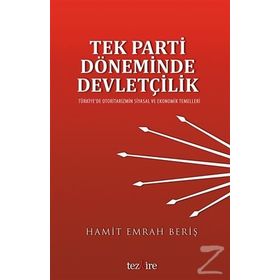Tek Parti Döneminde Devletçilik - Hamit Emrah Beris