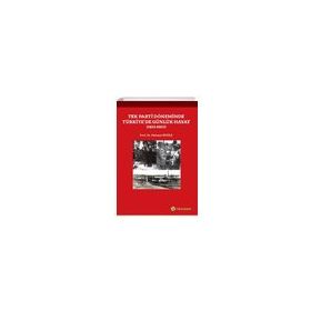 Tek Parti Döneminde Türkiye’de Günlük Hayat - Mehmet Evsile