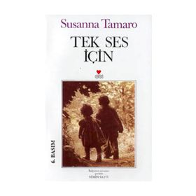 TEK SES İÇİN - SUSANNA TAMARO