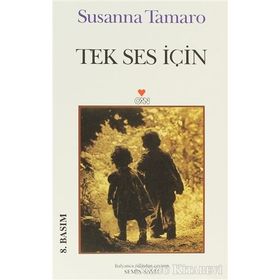 TEK SES İÇİN - SUSANNA TAMARO