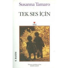 TEK SES İÇİN - SUSANNA TAMARO