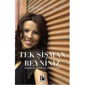 Tek Şişman Beyniniz - Yasemin Soysal