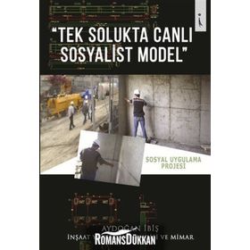 Tek Solukta Canlı Sosyalist Model - Aydoğan İbiş