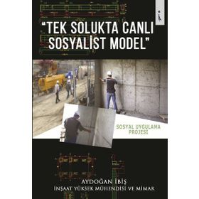 Tek Solukta Canlı Sosyalist Model - Aydoğan İbiş