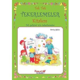 Tek Tek Tekerlemeler Kitabım - Dil Gelişimi İçin Tekerlemeler / Kolektif / Yumurcak Yayınları