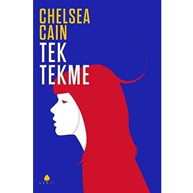 Tek Tekme - Chelsea Cain