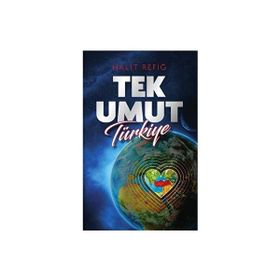 TEK UMUT TÜRKİYE - HALIT REFİĞ