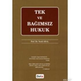 TEK VE BAĞIMSIZ HUKUK - VECDI ARAL
