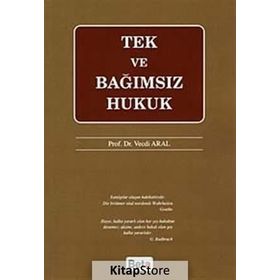 TEK VE BAĞIMSIZ HUKUK - VECDI ARAL