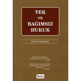 TEK VE BAĞIMSIZ HUKUK - VECDI ARAL