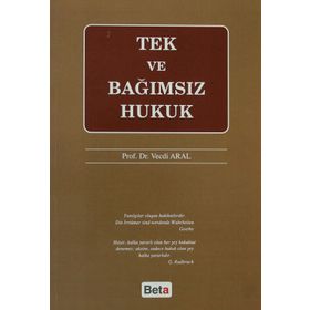 TEK VE BAĞIMSIZ HUKUK - VECDI ARAL