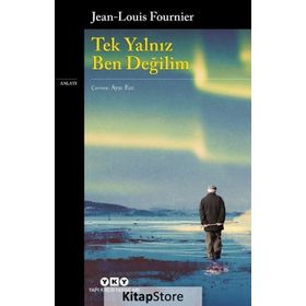 Tek Yalnız Ben Değilim-Jean-Louis Fournier
