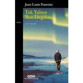 Tek Yalnız Ben Değilim-Jean-Louis Fournier