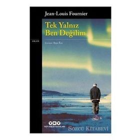 Tek Yalnız Ben Değilim-Jean-Louis Fournier