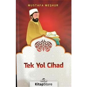 Tek Yol Cihad - Mustafa Meşhur