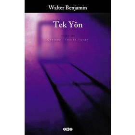 TEK YÖN - WALTER BENJAMIN