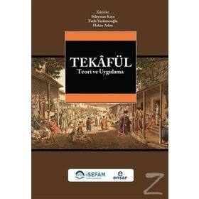 Tekafül Teori ve Uygulama - Süleyman Kaya Fatih Yardımcıoğlu C. Hakan Arslan