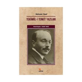 Tekamül-i Tenkit Yazıları - Mehmet Rauf