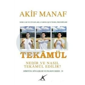 Tekamül Nedir ve Nasıl Tekamül Edilir? - Akif Manaf
