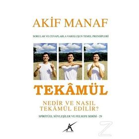 Tekamül Nedir ve Nasıl Tekamül Edilir? - Akif Manaf