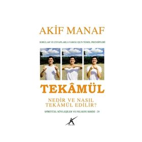 Tekamül Nedir ve Nasıl Tekamül Edilir? - Akif Manaf