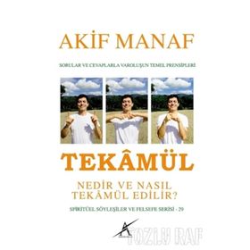 Tekamül Nedir ve Nasıl Tekamül Edilir? - Akif Manaf