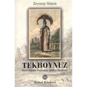 TEKBOYNUZ KARABOĞDAN VOYVODASI DIMITRI KANTEMIR - ZEYNEP SÖZEN
