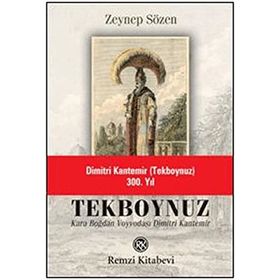 TEKBOYNUZ KARABOĞDAN VOYVODASI DIMITRI KANTEMIR - ZEYNEP SÖZEN