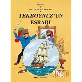 Tekboynuzun Esrarı - Tentenin Maceraları - Herge