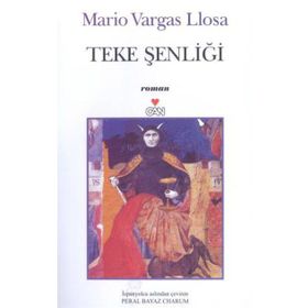 TEKE ŞENLİĞİ - MARIO VARGAS LLOSA