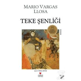 TEKE ŞENLİĞİ - MARIO VARGAS LLOSA