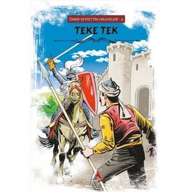 Teke Tek - Ömer Seyfettin Hikayeleri 6 - Ömer Seyfettin