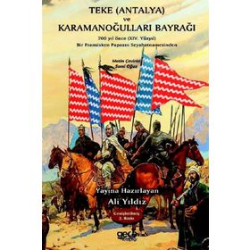 Teke Ve Karamanoğulları Bayrağı - Ali Yıldız
