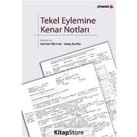 TEKEL EYLEMINE KENAR NOTLARI - GAMZE YIKILMAZ;SERAY KUMLU