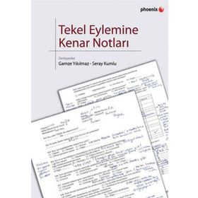 TEKEL EYLEMINE KENAR NOTLARI - GAMZE YIKILMAZ;SERAY KUMLU