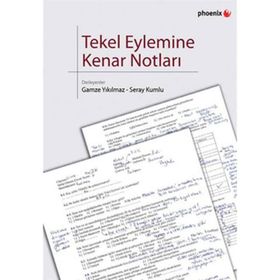 TEKEL EYLEMINE KENAR NOTLARI - GAMZE YIKILMAZ;SERAY KUMLU