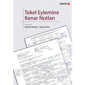 TEKEL EYLEMINE KENAR NOTLARI - GAMZE YIKILMAZ;SERAY KUMLU