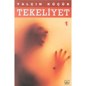 Tekeliyet 1 - Yalçın Küçük