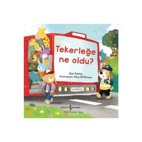 Tekerleğe Ne Oldu? - Sue Tarsky