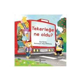 Tekerleğe Ne Oldu? - Sue Tarsky