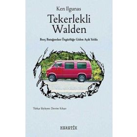 Tekerlekli Walden - Ken Ilgunas - Heretik Yayıncılık
