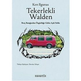 Tekerlekli Walden - Ken Ilgunas - Heretik Yayıncılık