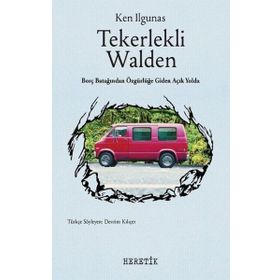 Tekerlekli Walden - Ken Ilgunas - Heretik Yayıncılık