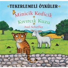 Tekerlemeli Öyküler Minicik Kedicik - Kıvırcık Kuzu - Axel Scheffler