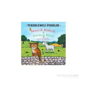 Tekerlemeli Öyküler Minicik Kedicik - Kıvırcık Kuzu - Axel Scheffler