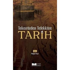Tekerrürden Tefekküre Tarih - Siyer Yayınları