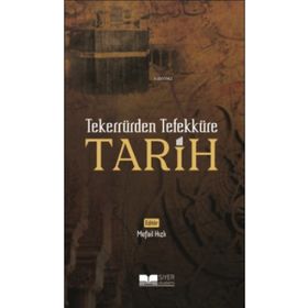 Tekerrürden Tefekküre Tarih - Siyer Yayınları